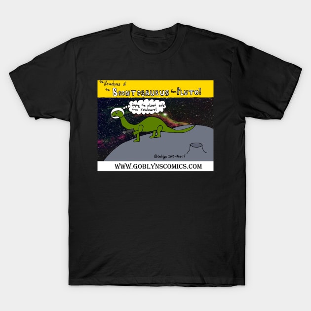 Brontosaurus from Pluto! T-Shirt by Goblyn's Comics